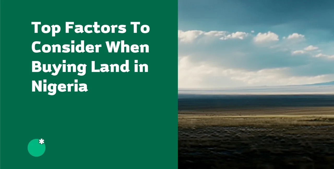 Top Factors To Consider When Buying Land in Nigeria